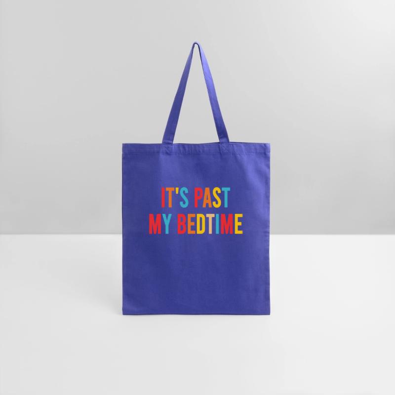 It's Past My Bedtime