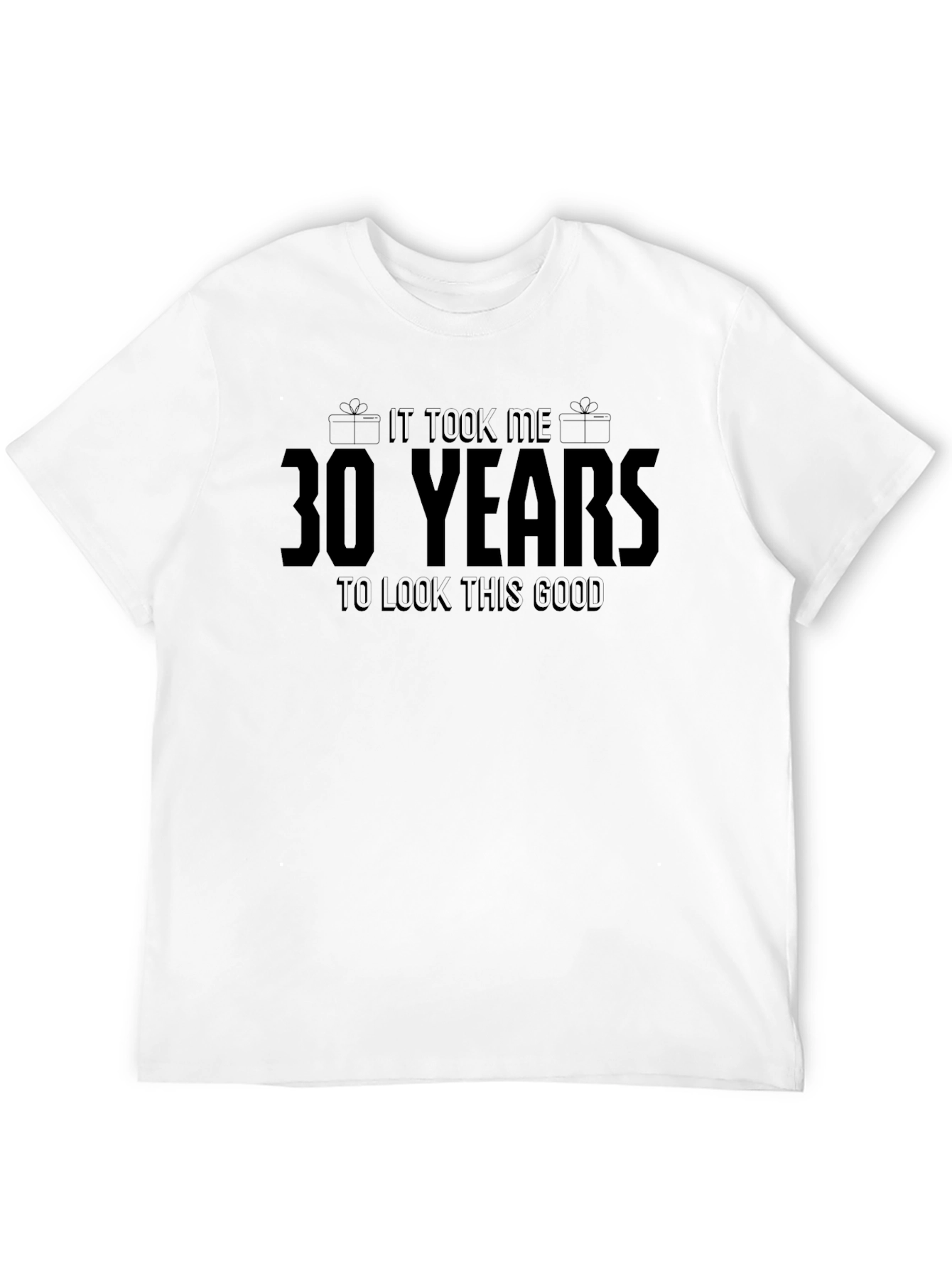 30 Years Look This Good Black T-Shirt