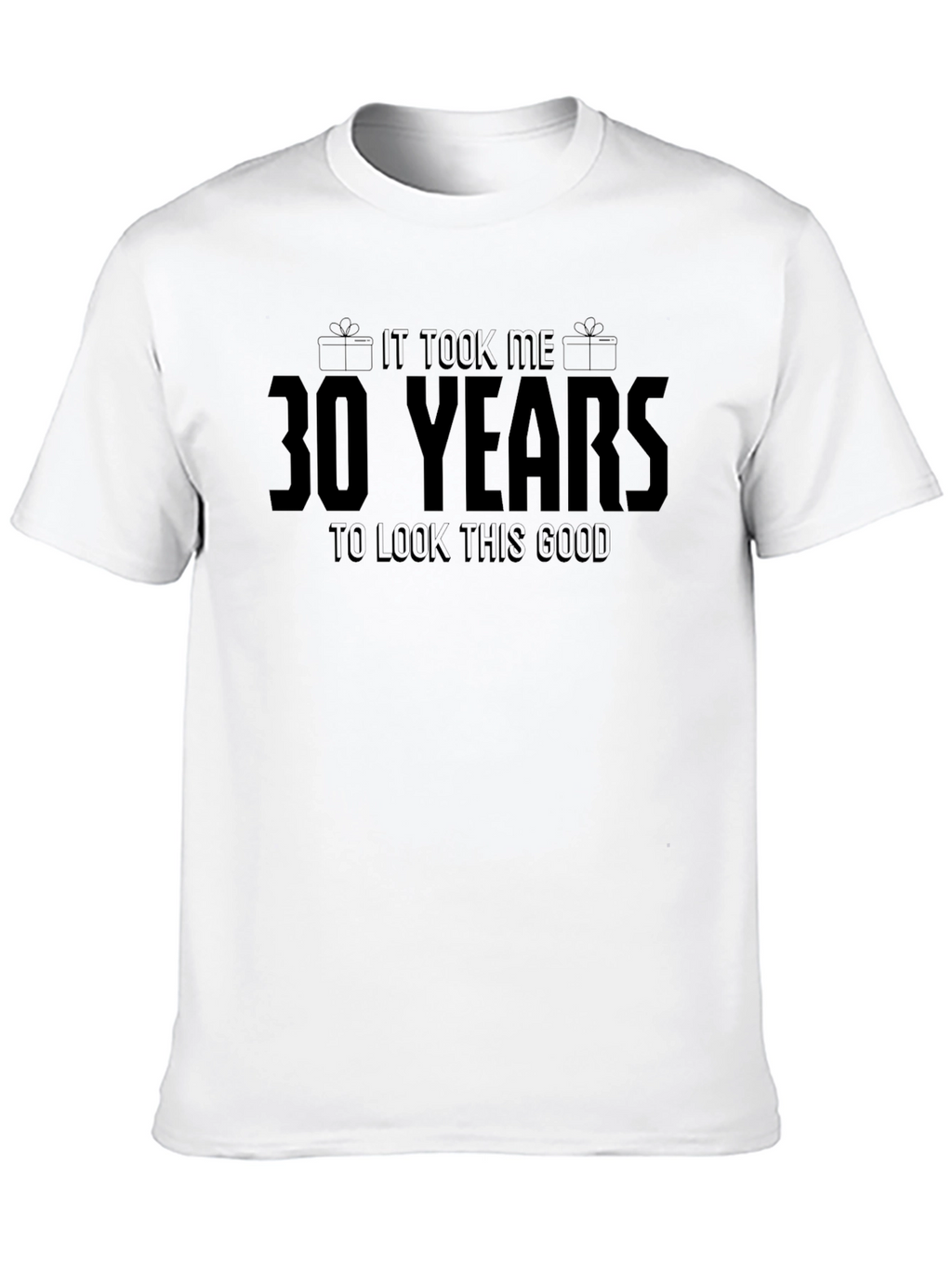 30 Years Look This Good Black T-Shirt