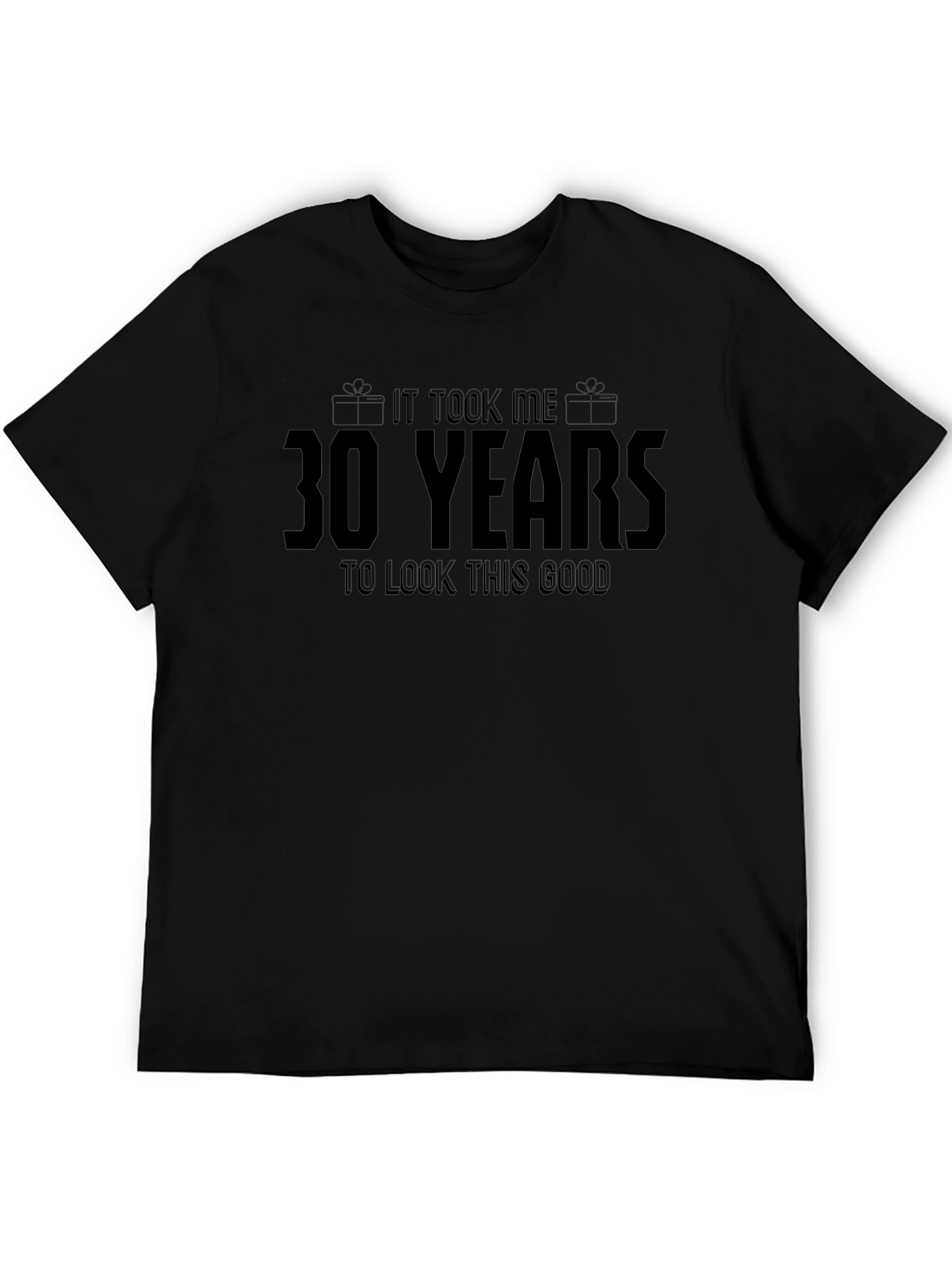 30 Years Look This Good Black T-Shirt