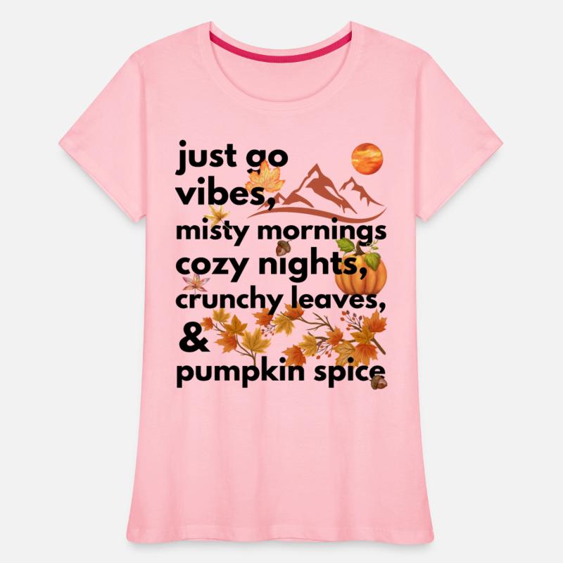 just go vibes misty mornings cozy nights crunchy