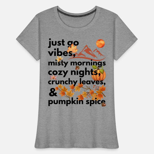 just go vibes misty mornings cozy nights crunchy