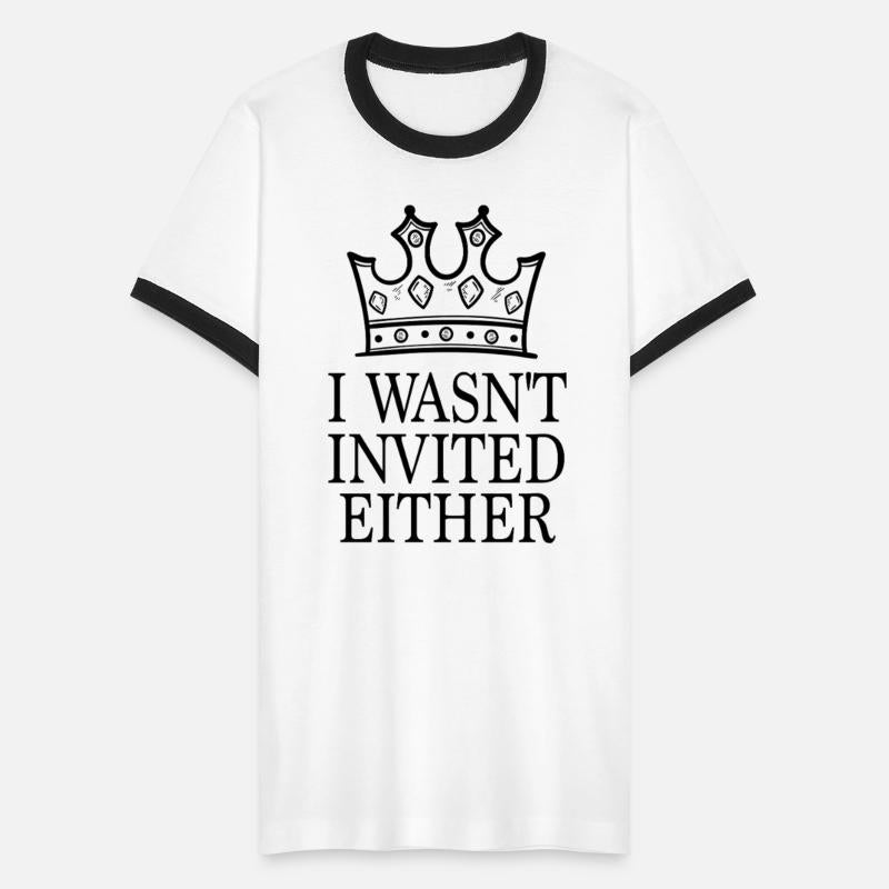 King Coronation Souvenirs I Wasn't Invited Either