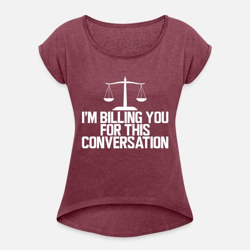 Lawyer - I'm billing you for this conversation
