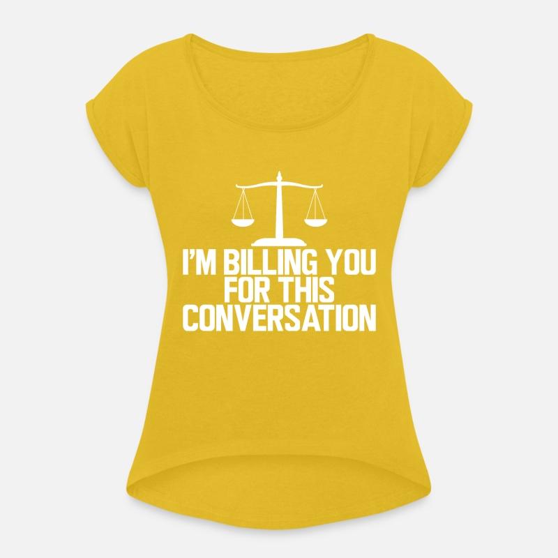 Lawyer - I'm billing you for this conversation