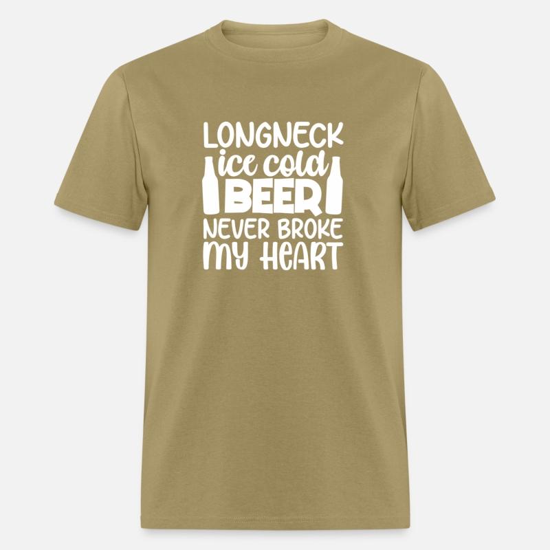Long Neck Ice Cold Beer Never Broke My He