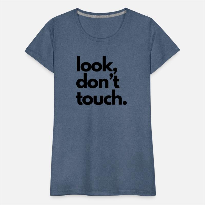 "look, don't touch" - Funny message, simple text