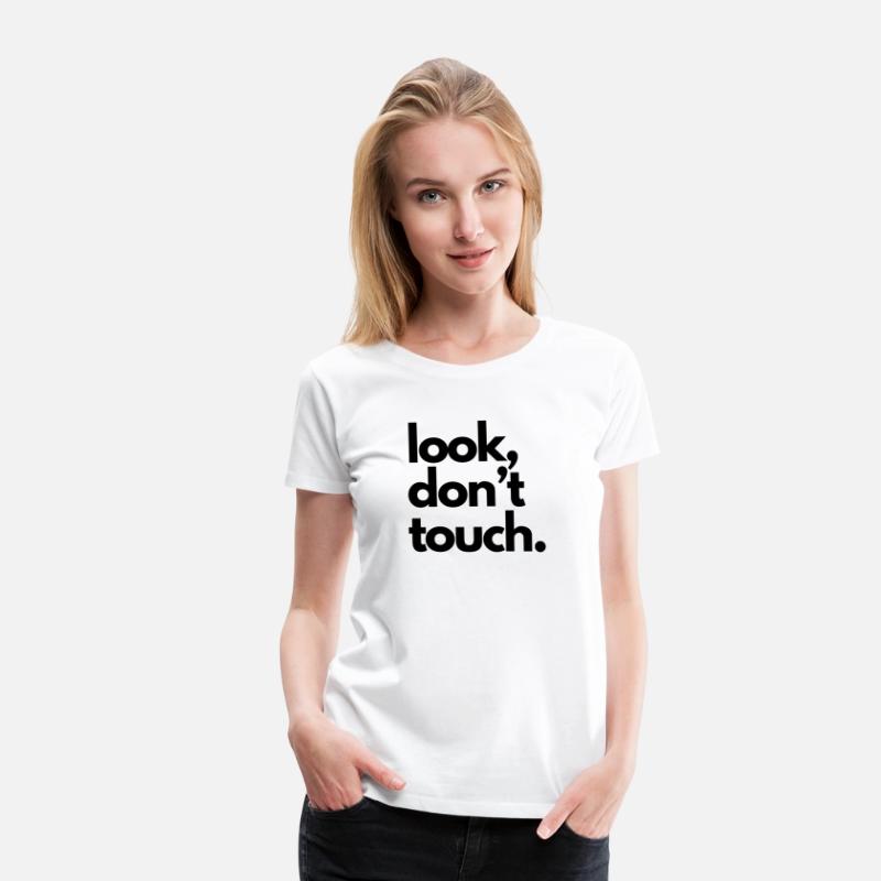 "look, don't touch" - Funny message, simple text