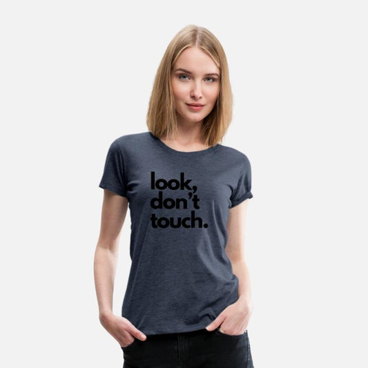 "look, don't touch" - Funny message, simple text