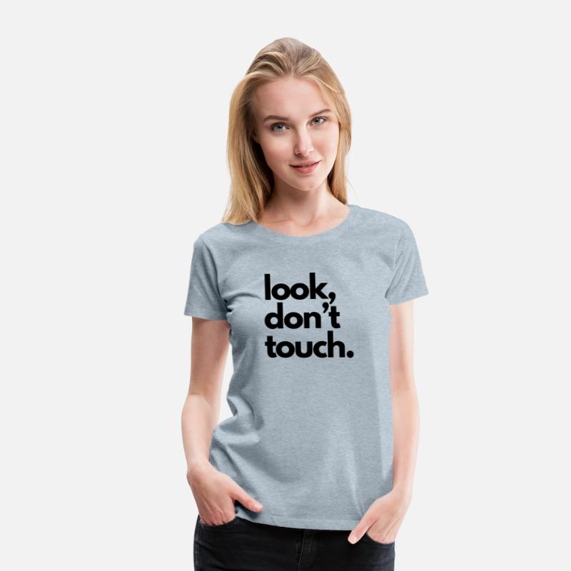 "look, don't touch" - Funny message, simple text