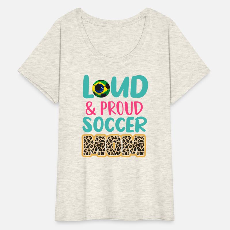 Loud And Proud Soccer Mom - brazil flag brazilian