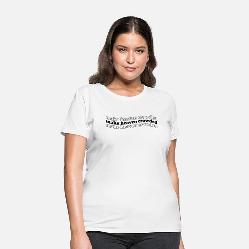 Make Heaven Crowed Women Shirt & Women Pullover