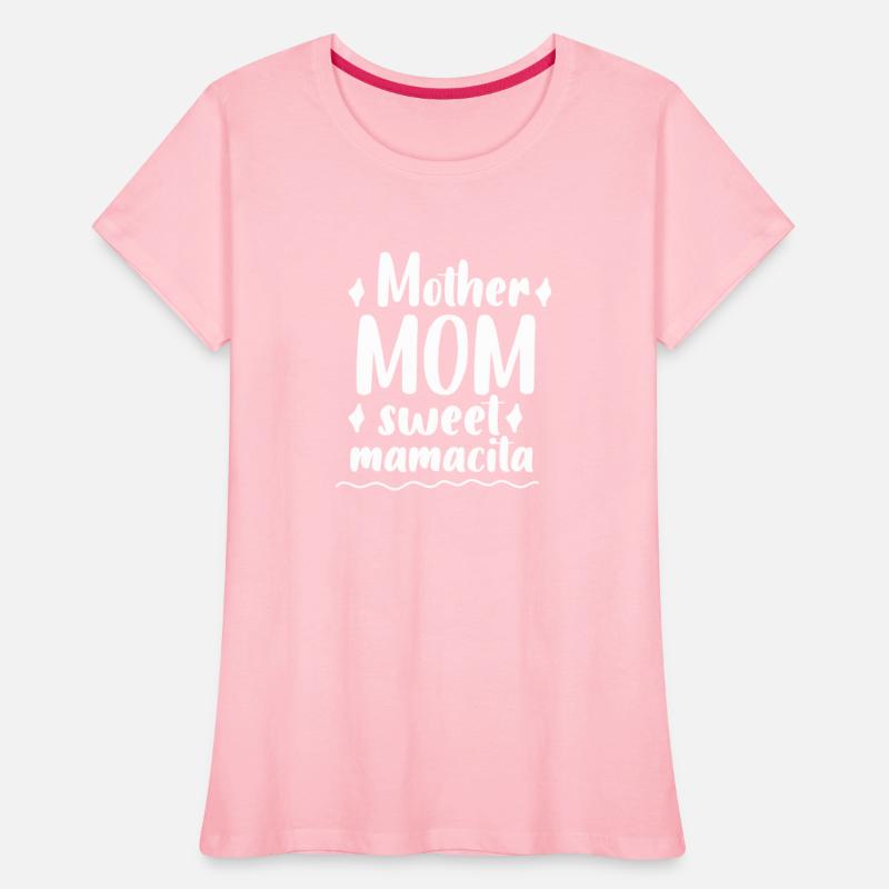 Mother Mom sweet mamacita