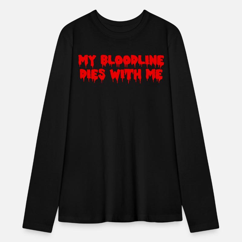 My Bloodline Dies With Me