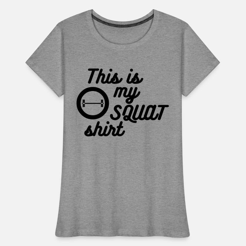 My squat shirt