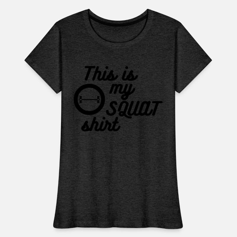 My squat shirt
