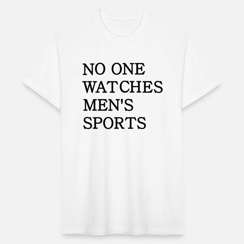 no one watches men,s sports