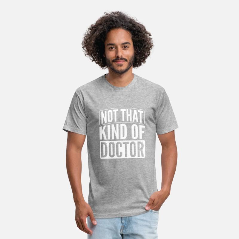 Not That Kind Of Doctor PhD