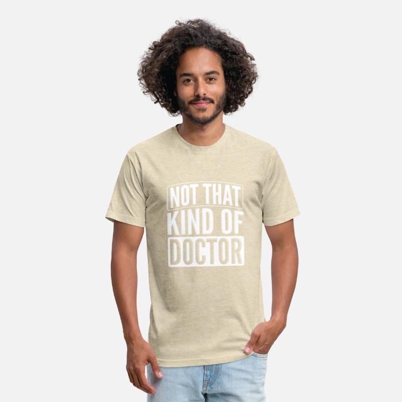 Not That Kind Of Doctor PhD