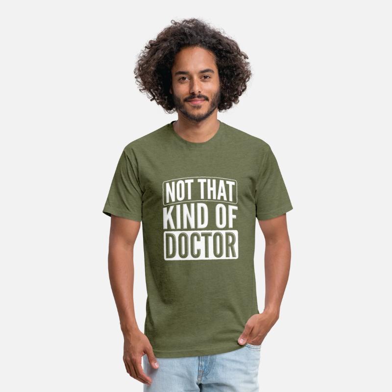 Not That Kind Of Doctor PhD