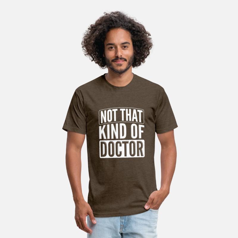 Not That Kind Of Doctor PhD