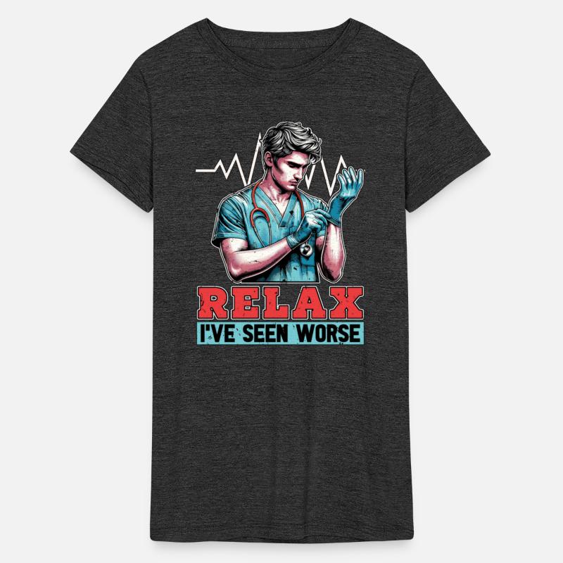 Nurse Practitioner Relax I've Seen Worse Medical