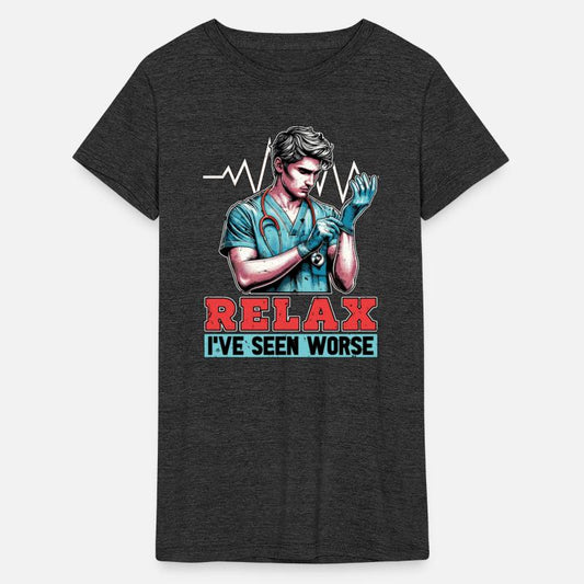 Nurse Practitioner Relax I've Seen Worse Medical