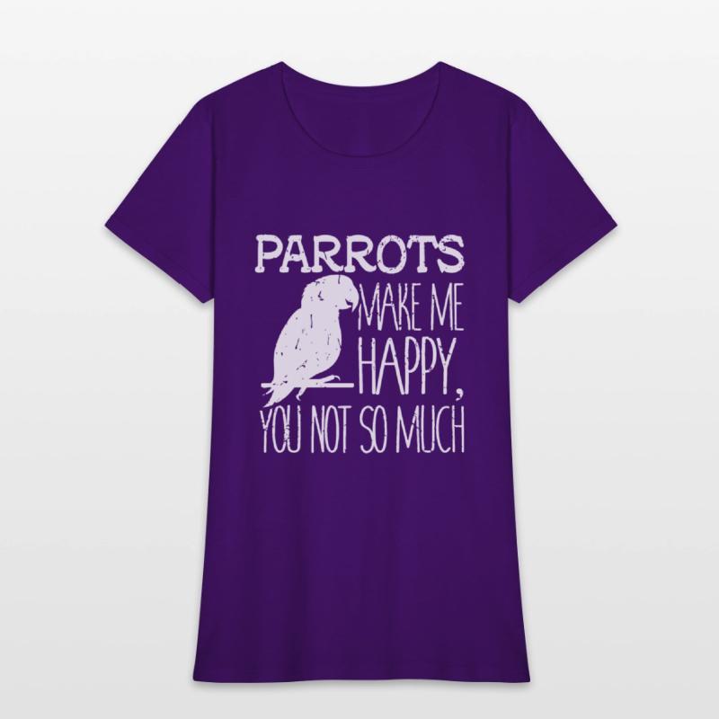 parrots make me happy you not so much friend