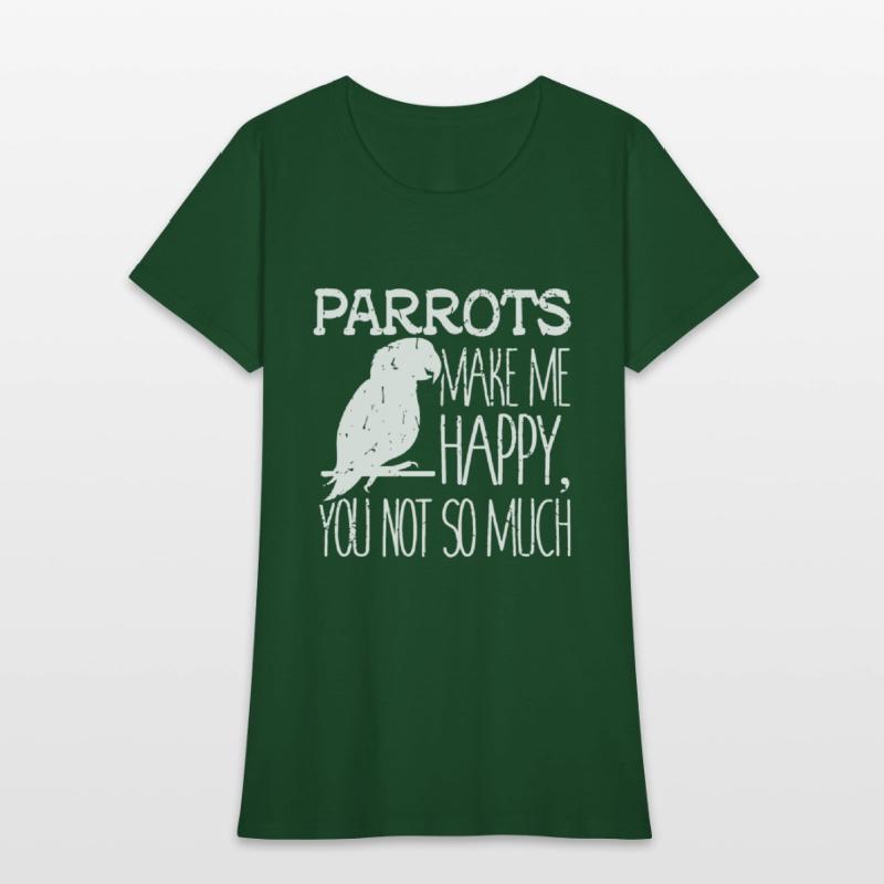 parrots make me happy you not so much friend
