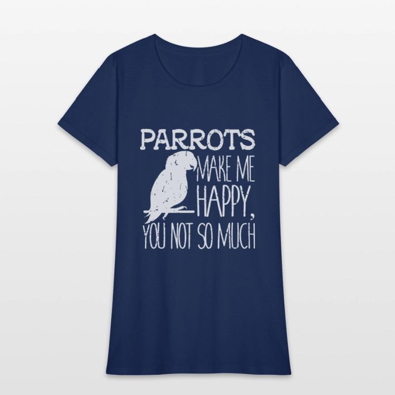 parrots make me happy you not so much friend