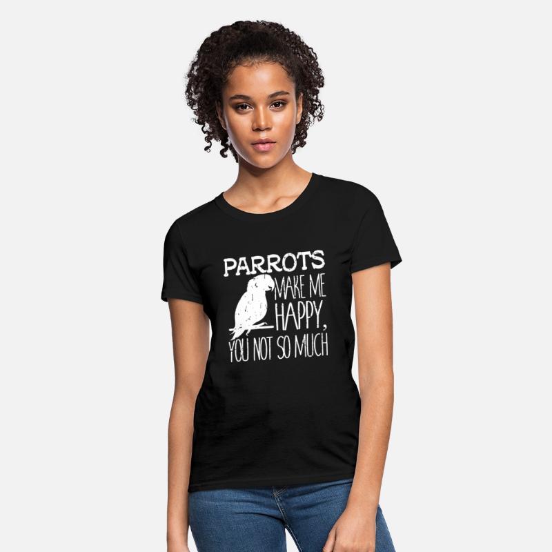 parrots make me happy you not so much friend