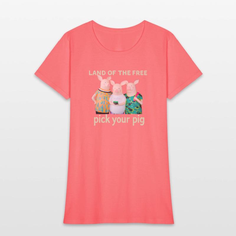 “Pick Your Pig™ – Satirical American Politics Tees