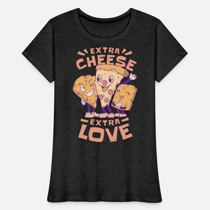 Pizza, quote that reads Extra cheese extra love