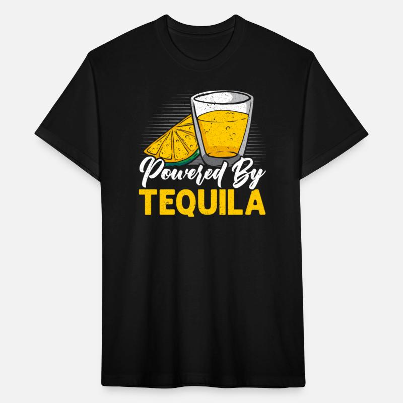 Powered By Tequila Alcohol Drinker Drink Tequila