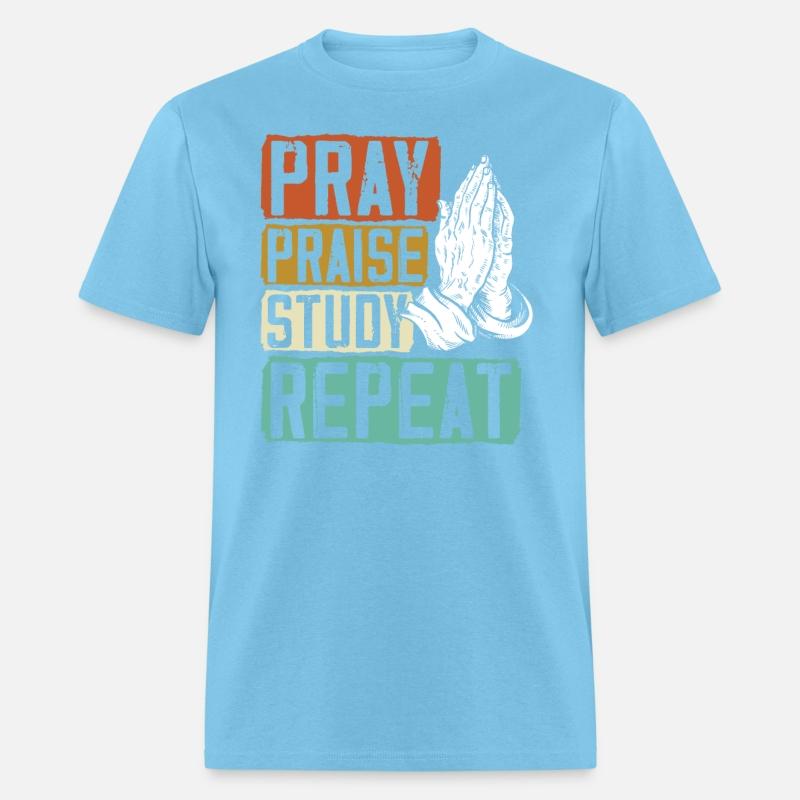 Pray Praise Study Repeat Christian Believer