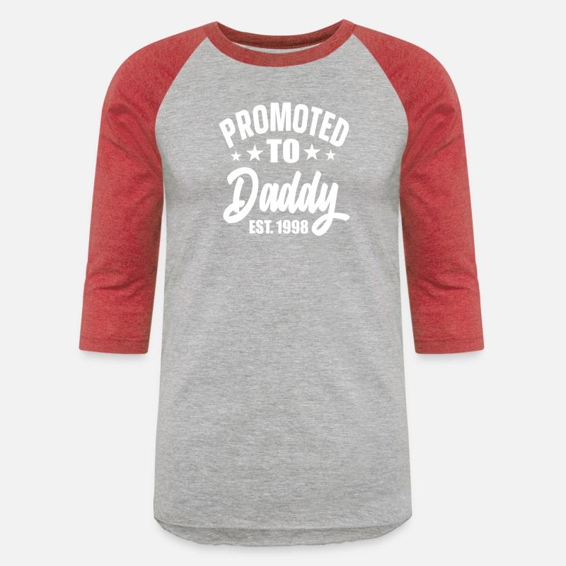 Promoted To Daddy Est 1998