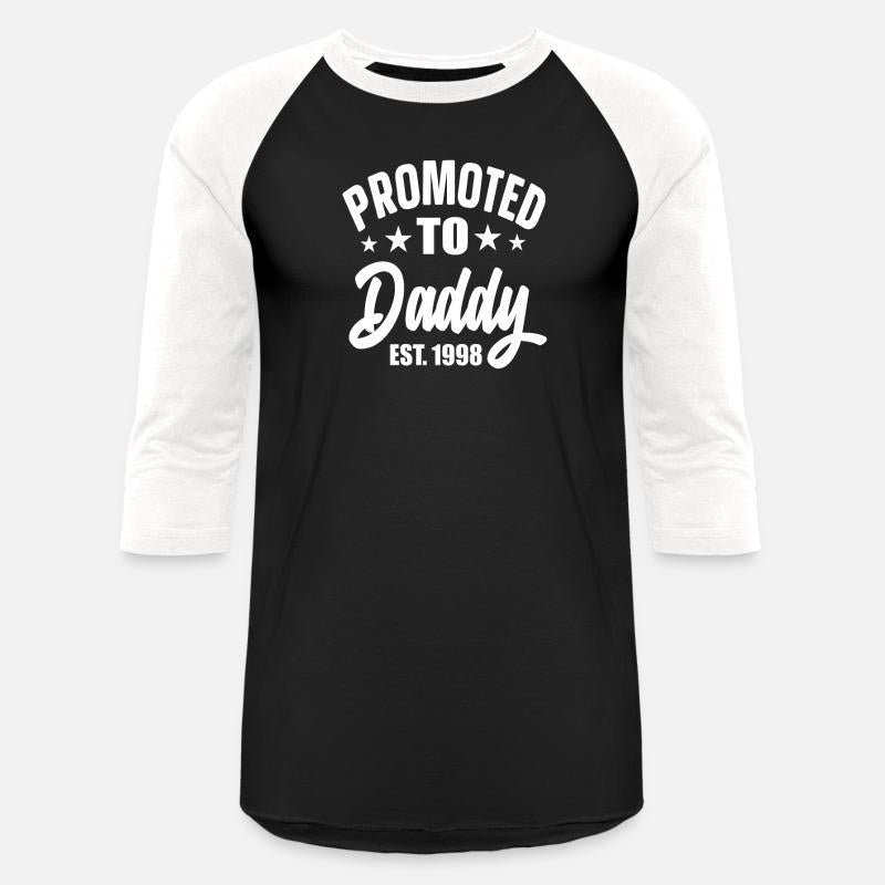 Promoted To Daddy Est 1998