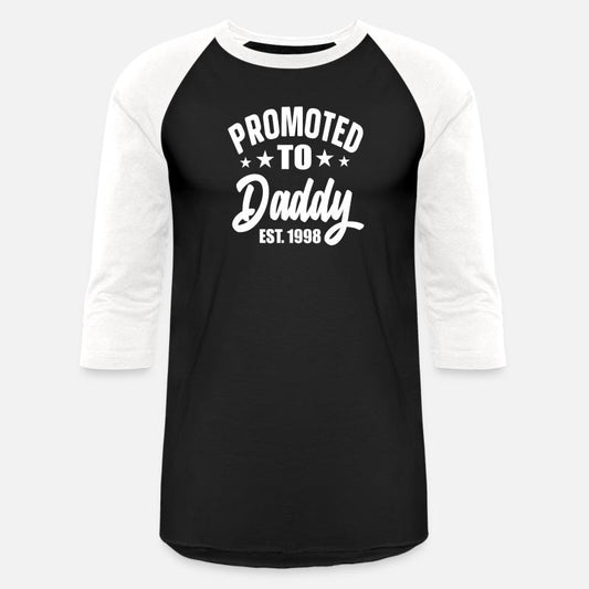 Promoted To Daddy Est 1998