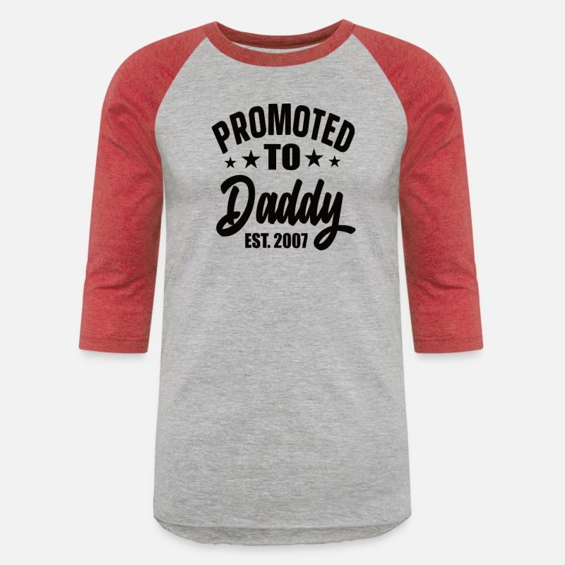 Promoted To Daddy Est 2007