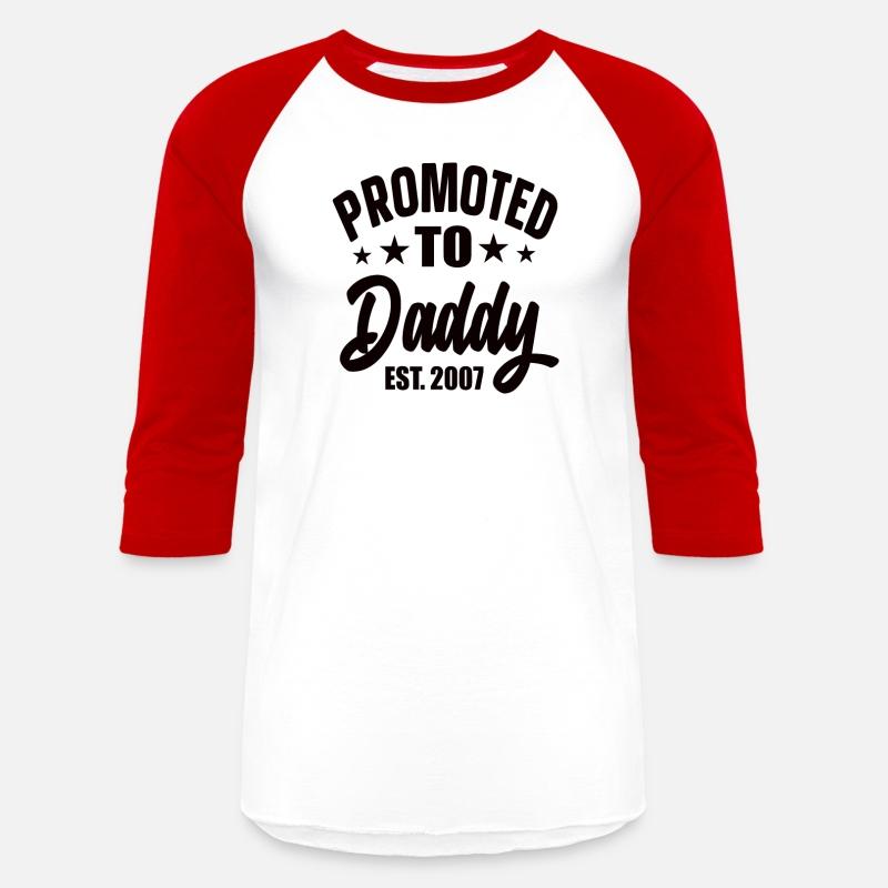 Promoted To Daddy Est 2007