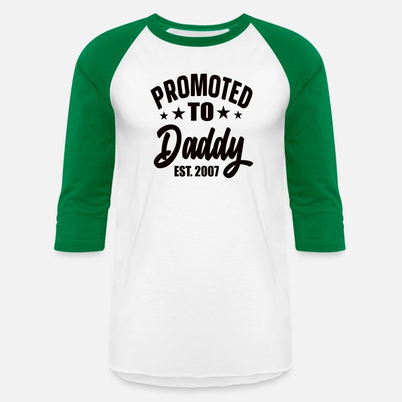 Promoted To Daddy Est 2007