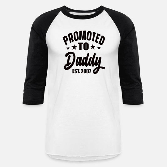 Promoted To Daddy Est 2007