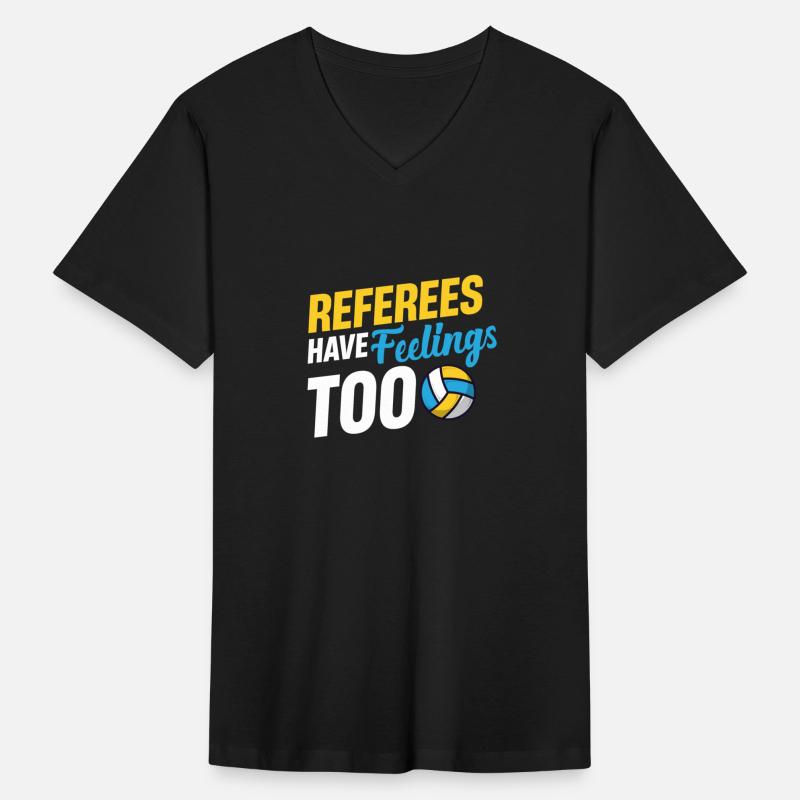 Referees Have Feelings Too Funny Volleyball