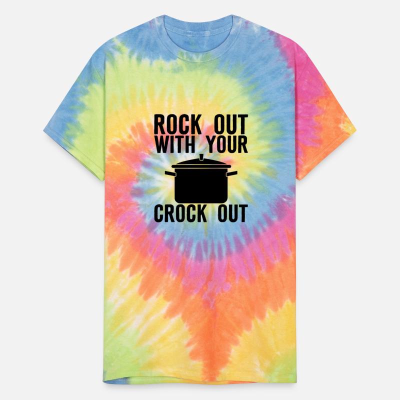 Rock Out With Your Crock Out