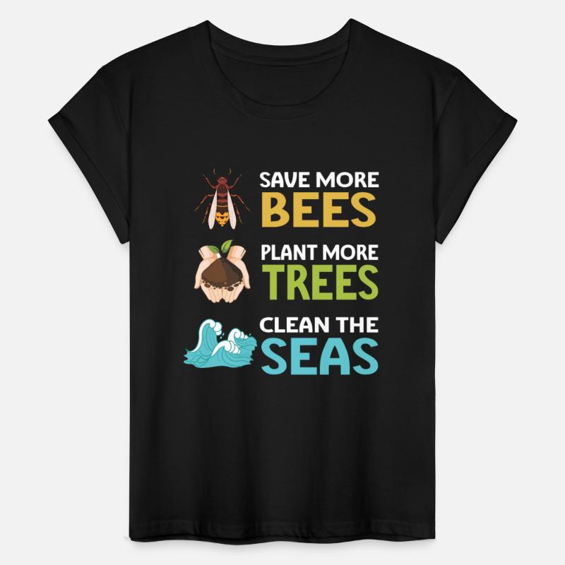 Save More Bees Plant More Trees Clean The Seas