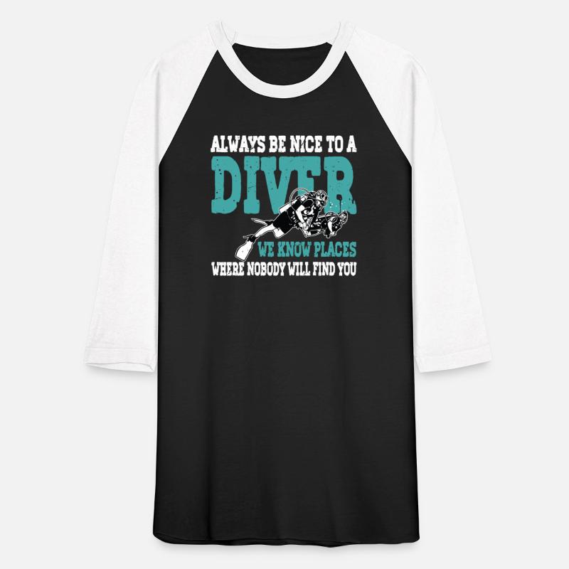 Scuba Diving Funny Saying Be Nice To A Scuba Diver