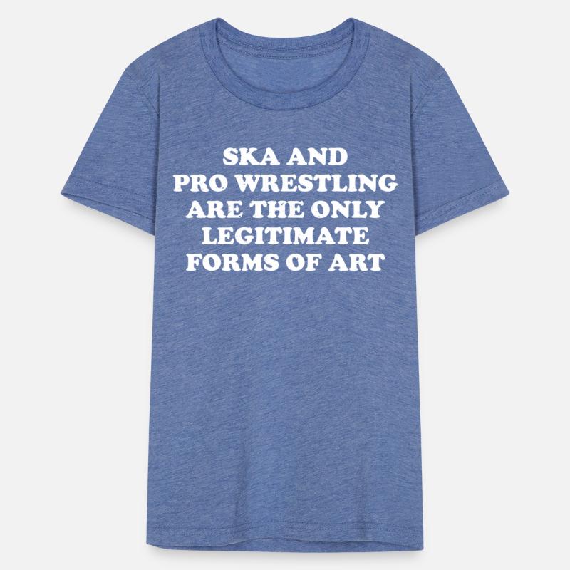 Ska And Pro Wrestling Are Only Legitimate