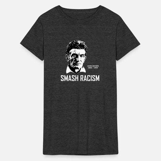 SMASH RACISM - JOHN BROWN