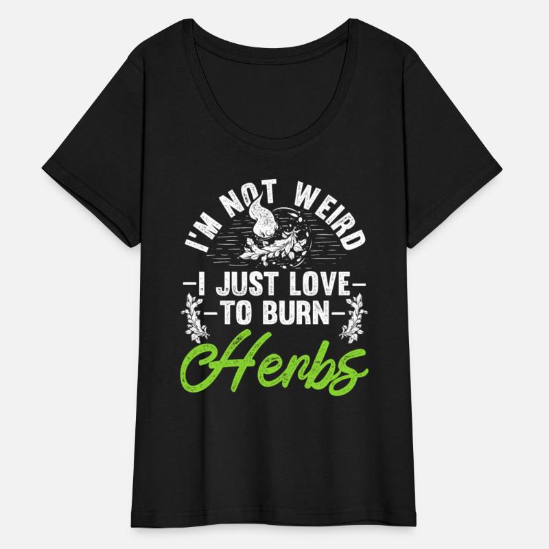 Smudging I'm Not Weird I Just Love To Burn Herbs