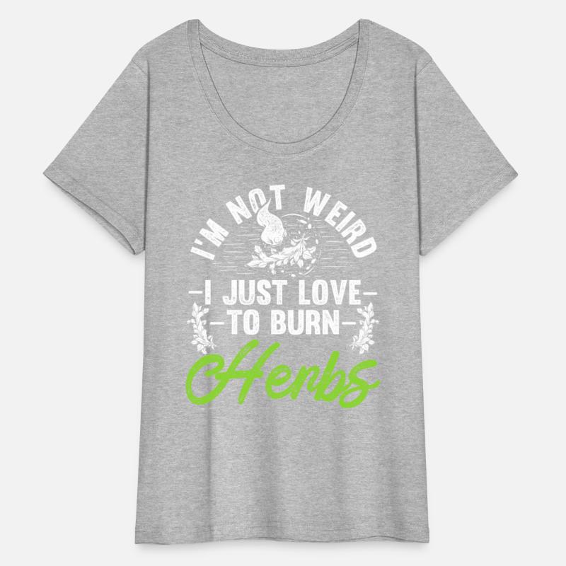 Smudging I'm Not Weird I Just Love To Burn Herbs